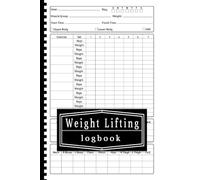 Weight Lifting Log Book: Track Your Gym Progress, Strength Goals & Personal Records