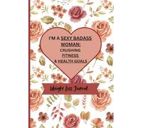 Weight-Loss Journal for Women: A Perfect 90-Day Tracker for Fitness and Diet Progress | Food, Exercise, and Weekly Planner | Motivational Journal for Women’s Health and Fitness | 6x9 Journall