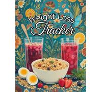Weight Loss Tracker: Illustration of multi-colored cereals, salads, oatmeals, eggs, and fruit juices in abstract designs.