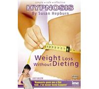 Weight Loss Without Diet - Hypnosis By Susan Hepburn - Healthy Living Series [Edizione: Regno Unito]