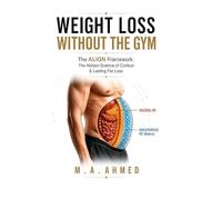 Weight Loss Without the Gym: Lower Cortisol, Stop Emotional Eating & Lose Weight Naturally with the ALIGN Framework
