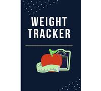 weight tracker; keep watch of your weight gain and loss. body measurements, weight tracker, notes, goal planner