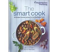 Weight Watchers ProPoints Plan The Smart Cook: 90 Budget Recipes for the ProPoints Plan