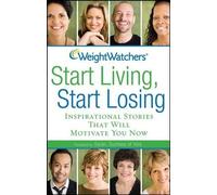 Weight Watchers Start Living, Start Losing (Tascabile)