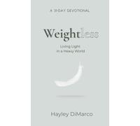 Weightless: Living Light in a Heavy World