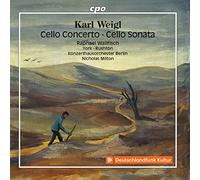 Weigl/ Wallfisch/ Milton - Cello Concerto / Cello Sonata