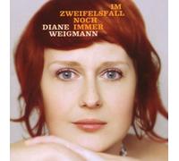 Weigmann,Diane - Im Zweifelsfall Noch Immer