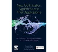 Weiguo Zhao Zhenxing Zhang New Optimization Algorithms and their A (Tascabile)