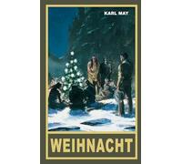 Weihnacht. Reiseerzählung: Reiseerzählung Band 24 der Gesammelten Werke