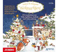 Weihnachten! 24 Geschichten mit Tilda Apfelkern, Snöfrid und vielen anderen