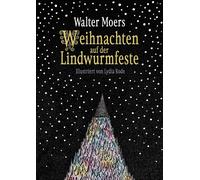 Weihnachten auf der Lindwurmfeste: oder: Warum ich Hamoulimepp hasse-Moers, Walt