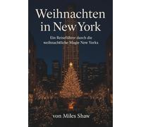 Weihnachten in New York 2025-2026: Weihnachten in New York 2025-2026