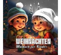 Weihnachten: Malbuch für Kinder mit 60 Weihnachten.