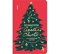 Weihnachten mit Agatha Christie: Alle Geschichten zum Fest: 0