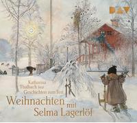 Weihnachten mit Selma Lagerlöf. Geschichten zum Fest: Lesung
