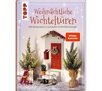 Weihnachtliche Wichteltüren. Süße Bastelprojekte für zauberhaften Wichtel-Weihnachtsspaß. SPIEGEL Bestseller: Mit großer Ideenbibliothek und Vorlagen zum Download
