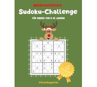 Weihnachtliches Sudoku- & Rätselbuch für Kinder 8-12 Jahre - Sudokus, Wortsuche, Labyrinthe & Quiz - Lernspaß in der Adventszeit: Weihnachtliche ... & Quiz für clevere Köpfe von 8-12 Jahren