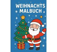 Weihnachts Malbuch: Ein fröhliches Malbuch voller Weihnachten!