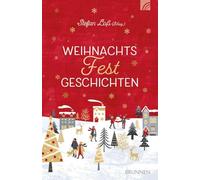WeihnachtsFestGeschichten: 10 neue Kurzgeschichten bekannter Autoren rund um das Fest der Feste. Die Botschaft von Weihnachten im neuen Gewand - frisch, unterhaltsam, festlich und inspirierend.
