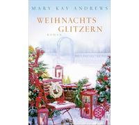 Weihnachtsglitzern: Roman | Das Fest der Liebe mit der Autorin des Bestsellers ¿Die Sommerfrauen¿: 1