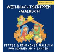 Weihnachtsmalbuch für Kinder ab 3 Jahren: Ein einfaches Weihnachtskrippen-Malbuch für Kleinkinder und Vorschüler - Vermitteln Sie die wahre Bedeutung von Weihnachten mit fröhlichen Illustrationen