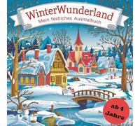 Weihnachtsmalbuch mit süßen Tieren und Weihnachtsmotiven für Kinder ab 4 Jahre, Winterwunderland für Mädchen und Jungen
