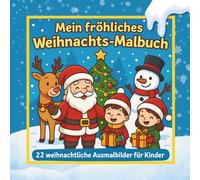 Weihnachtsmalbuch.: Weihnachten Malbuch Kinder ab 2, Malspaß Weihnachten, Kinderbuch Weihnachten, Weihnachtsmann, Nikolaus
