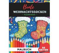 Weihnachtsstrümpfe Ausmalbuch für Kleinkinder 1-3: 50 extra-große, einfache Weihnachtsstrumpf-Motive für die ersten Malversuche