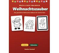Weihnachtszauber - Das gemütliche Weihnachts-Malbuch: 52 niedliche Weihnachts-Motive im Bold & Easy Stil - dicke Linien, viel Platz zum Ausmalen für Kinder & Erwachsene
