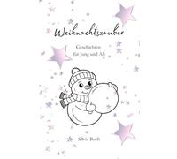 Weihnachtszauber - Geschichten für Jung und Alt