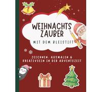 Weihnachtszauber mit dem Bleistift: Zeichnen, Ausmalen & Kreativsein in der Adventszeit