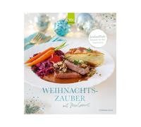 WEIHNACHTSZAUBER mit MixGenuss: Weihnachtliche Rezepte für den Thermomix