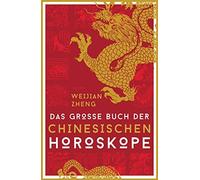 Weijian Zheng Brit Wei Das große Buch der chinesischen Horos (Copertina rigida)