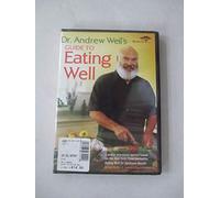 Weil, Andrew Dr. - Guide to Eating Well