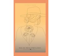 Weil du mich atmen lässt