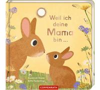 Weil ich deine Mama bin ...