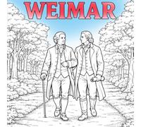 WEIMAR: A Fairytale Coloring Book Full of History, Culture, and Calm