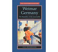 Weimar Germany: The Republic of the Reasonable - Bookbinder Paul