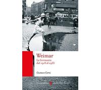 Weimar. La Germania dal 1918 al 1933