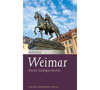 Weimar: piccola storia della città (piccole storie della città) Detlef Jena