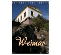 Weimar (Tischkalender 2026 DIN A5 hoch), CALVENDO Monatskalender: Bummel durch die Stadt der Klassiker