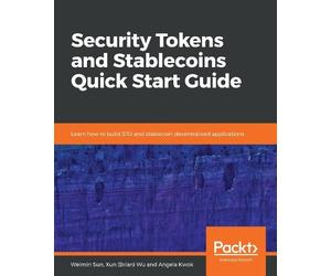 Weimin Sun Xun (Brian) Wu Ange Security Tokens and Stablecoins Quick (Tascabile)