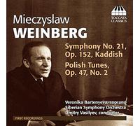 Weinberg Mieczysla - Sym 21 Kaddish & Polish Tunes