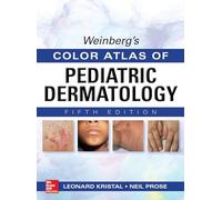 Leonard Kristal Weinberg's Color Atlas of Pediatric Dermatolo (Copertina rigida)