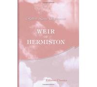 Weir of Hermiston: An Unfinished Romance
