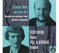 Weir, Scot / KOrber, Till A. - Schone Welt, wo bist du