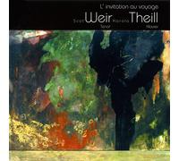 Weir/Theill L'Invitation au Voyage - Französische Lieder (CD)