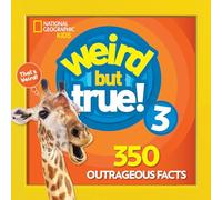 Weird But True 3: Expanded Edition: 350 Outrageous Facts: 4