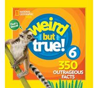 Weird But True (6): 350 Outrageous Facts: 7