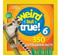 Weird But True (6): 350 Outrageous Facts: 7